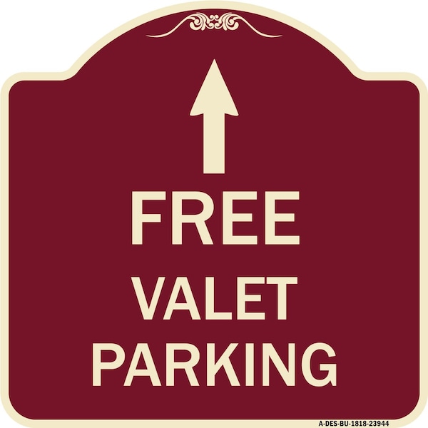Signmission Free Valet Parking W/ Ahead Arrow Heavy-Gauge Aluminum Architectural Sign, 18" x 18", BU-1818-23944 A-DES-BU-1818-23944 - main